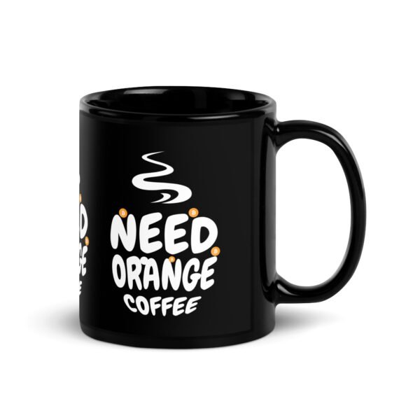 black-glossy-mug-black-11-oz-handle-on-right-68ef46f7d4d21.jpg Need Orange Coffee Mug