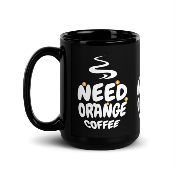black-glossy-mug-black-15-oz-handle-on-left-68ef46f7d57b1.jpg Need Orange Coffee Mug